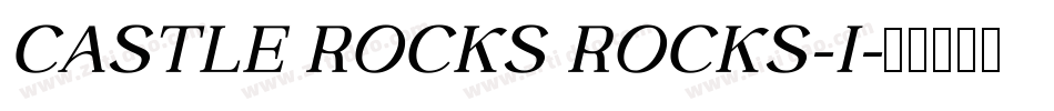 CASTLE ROCKS ROCKS-I字体转换